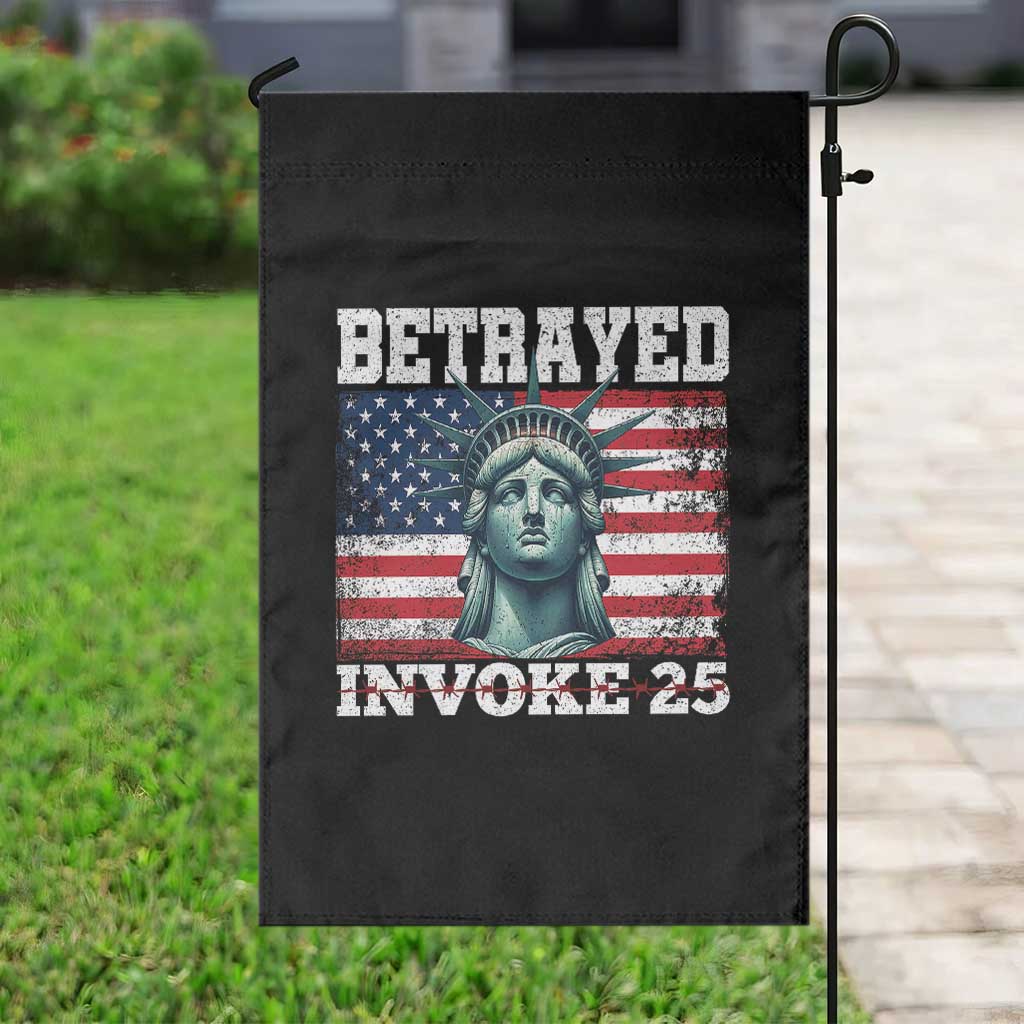 Betrayed Invoke 25 Statue of Liberty Crying Garden Flag 25th Amendment Distressed Flag Political Satire Graphic
