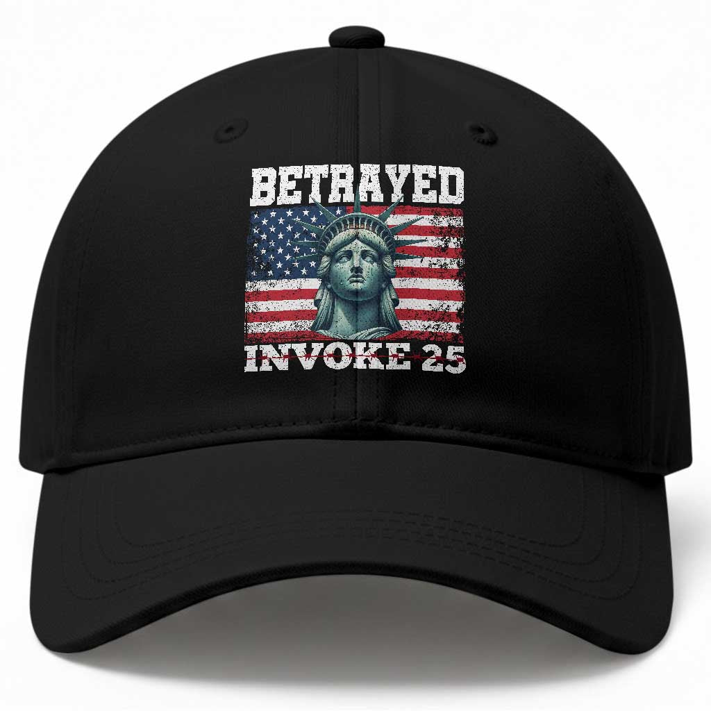 Betrayed Invoke 25 Statue of Liberty Crying Baseball Cap 25th Amendment Distressed Flag Political Satire Graphic