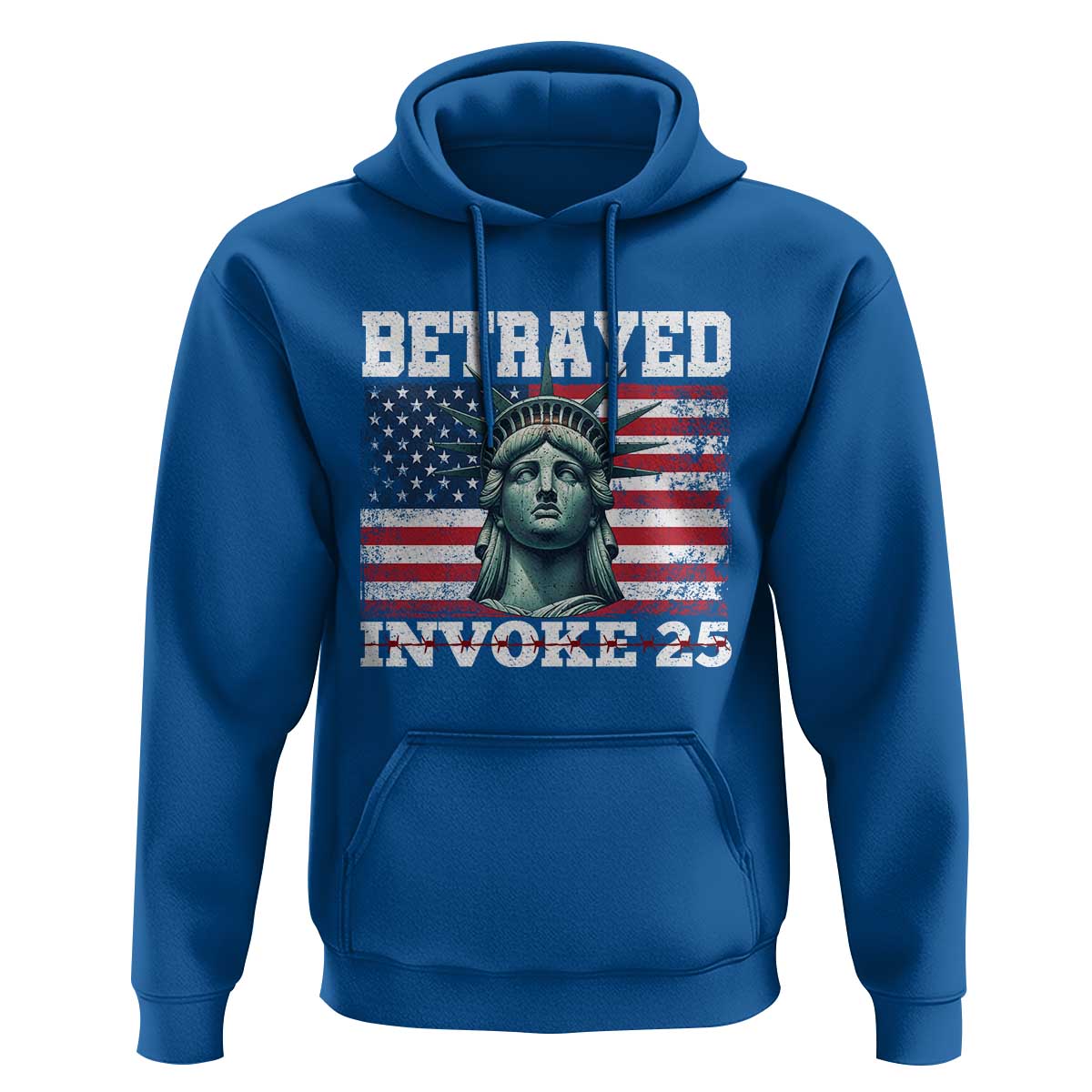 Betrayed Invoke 25 Statue of Liberty Crying Hoodie 25th Amendment Distressed Flag Political Satire Graphic