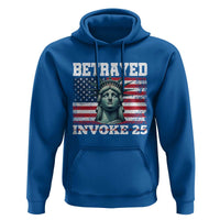 Betrayed Invoke 25 Statue of Liberty Crying Hoodie 25th Amendment Distressed Flag Political Satire Graphic