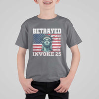 Betrayed Invoke 25 Statue of Liberty Crying T Shirt For Kid 25th Amendment Distressed Flag Political Satire Graphic