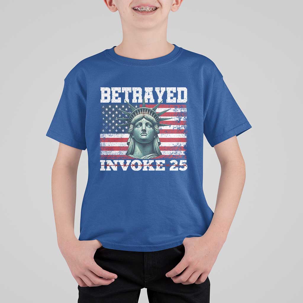 Betrayed Invoke 25 Statue of Liberty Crying T Shirt For Kid 25th Amendment Distressed Flag Political Satire Graphic