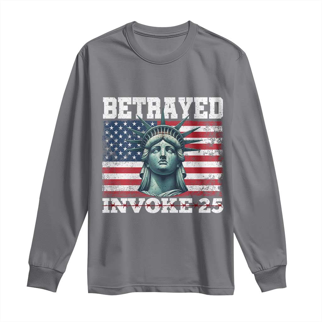 Betrayed Invoke 25 Statue of Liberty Crying Long Sleeve Shirt 25th Amendment Distressed Flag Political Satire Graphic