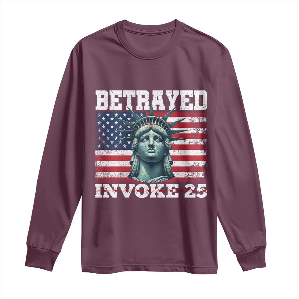 Betrayed Invoke 25 Statue of Liberty Crying Long Sleeve Shirt 25th Amendment Distressed Flag Political Satire Graphic