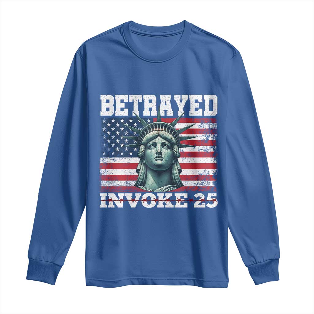 Betrayed Invoke 25 Statue of Liberty Crying Long Sleeve Shirt 25th Amendment Distressed Flag Political Satire Graphic