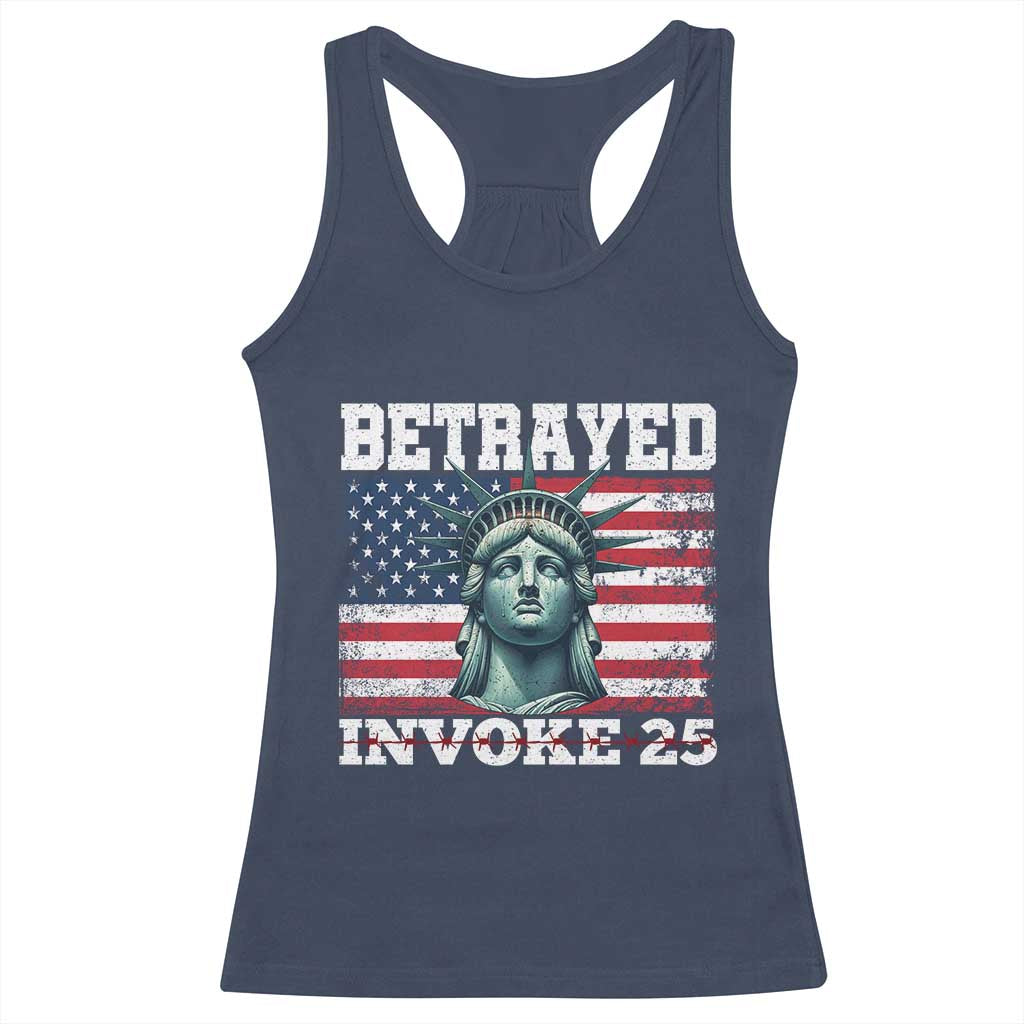 Betrayed Invoke 25 Statue of Liberty Crying Racerback Tank Top 25th Amendment Distressed Flag Political Satire Graphic