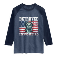 Betrayed Invoke 25 Statue of Liberty Crying Raglan Shirt 25th Amendment Distressed Flag Political Satire Graphic