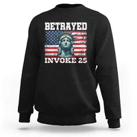 Betrayed Invoke 25 Statue of Liberty Crying Sweatshirt 25th Amendment Distressed Flag Political Satire Graphic