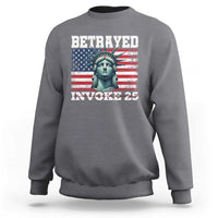 Betrayed Invoke 25 Statue of Liberty Crying Sweatshirt 25th Amendment Distressed Flag Political Satire Graphic