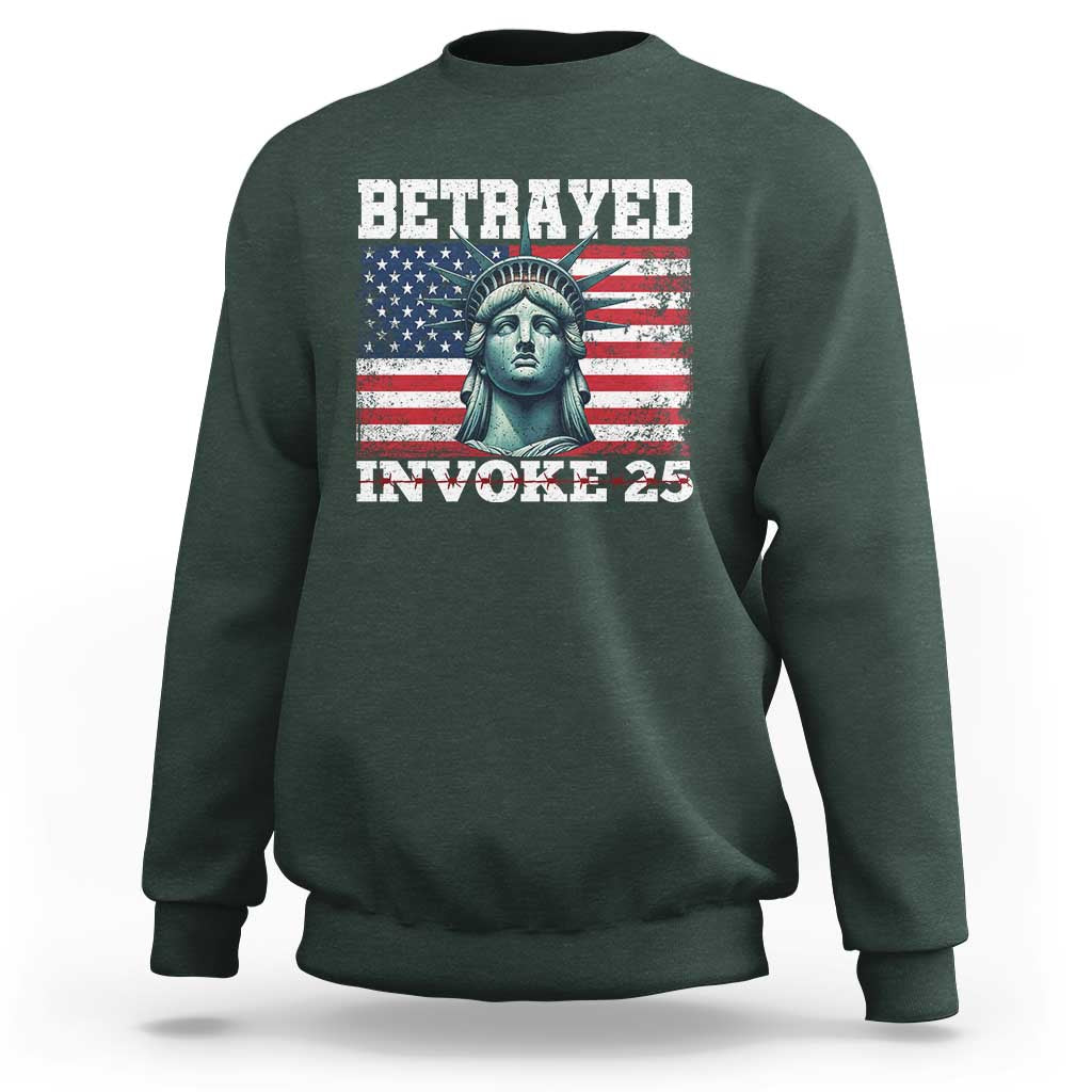 Betrayed Invoke 25 Statue of Liberty Crying Sweatshirt 25th Amendment Distressed Flag Political Satire Graphic