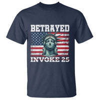 Betrayed Invoke 25 Statue of Liberty Crying T Shirt 25th Amendment Distressed Flag Political Satire Graphic