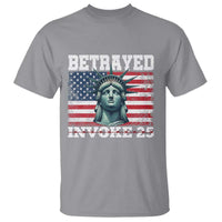 Betrayed Invoke 25 Statue of Liberty Crying T Shirt 25th Amendment Distressed Flag Political Satire Graphic