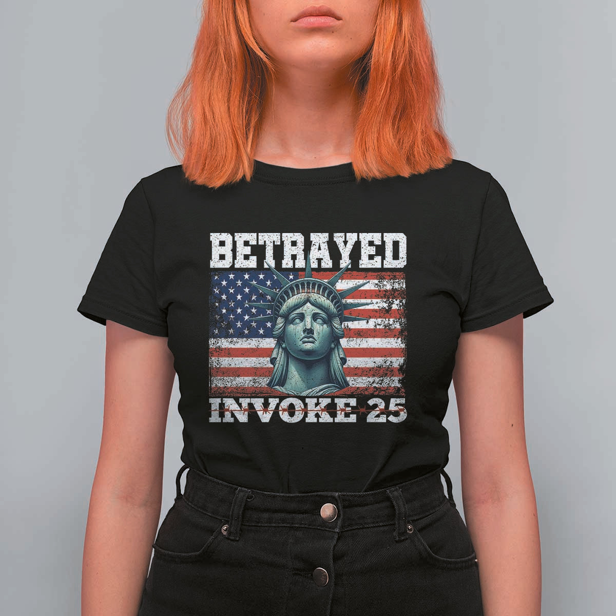 Betrayed Invoke 25 Statue of Liberty Crying T Shirt For Women 25th Amendment Distressed Flag Political Satire Graphic