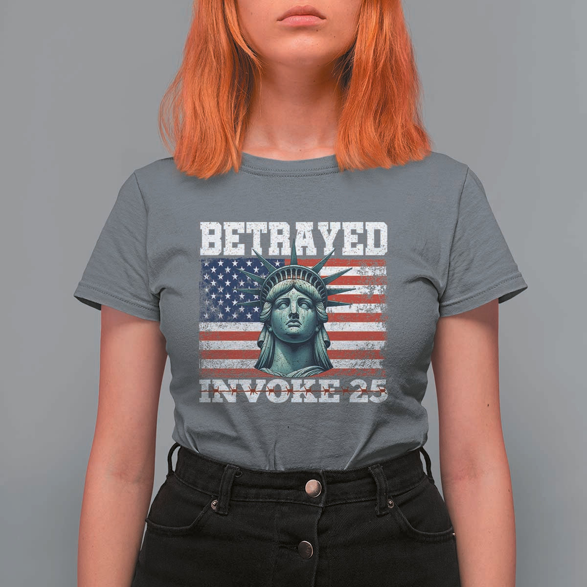 Betrayed Invoke 25 Statue of Liberty Crying T Shirt For Women 25th Amendment Distressed Flag Political Satire Graphic