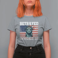 Betrayed Invoke 25 Statue of Liberty Crying T Shirt For Women 25th Amendment Distressed Flag Political Satire Graphic