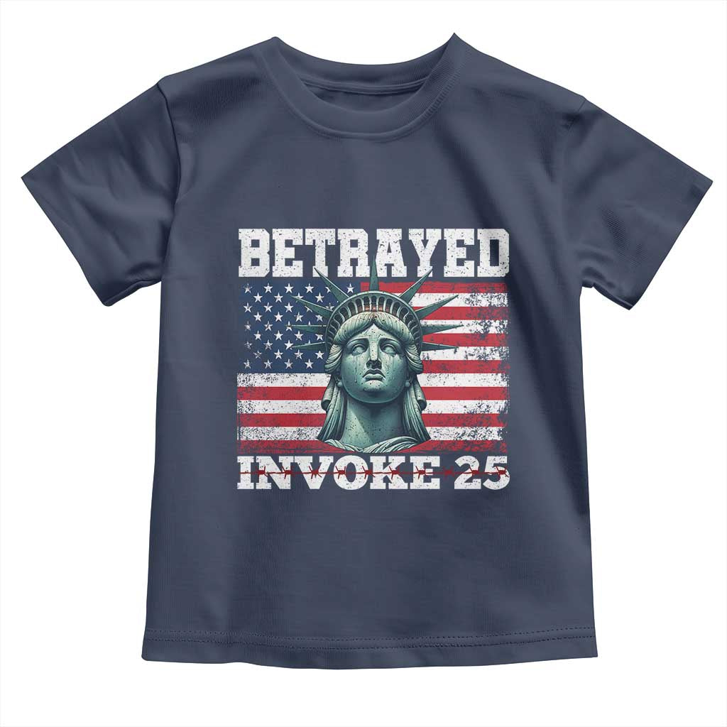 Betrayed Invoke 25 Statue of Liberty Crying Toddler T Shirt 25th Amendment Distressed Flag Political Satire Graphic