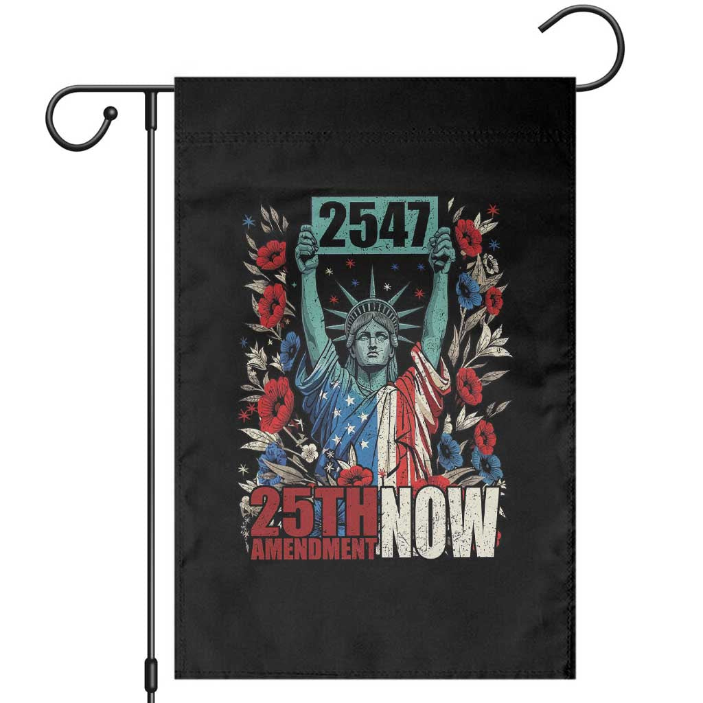25th Amendment Now 2547 Garden Flag Statue of Liberty Floral Political Statement Graphic