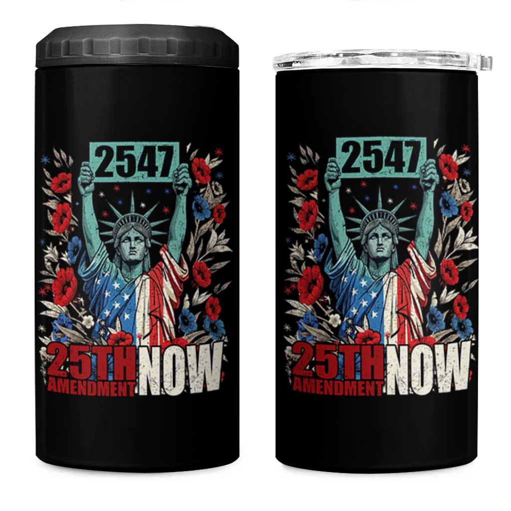 25th Amendment Now 2547 4 in 1 Can Cooler Tumbler Statue of Liberty Floral Political Statement Graphic