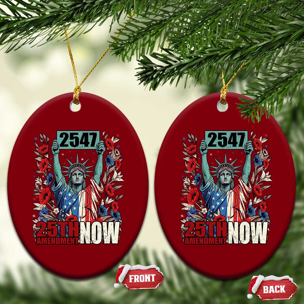 25th Amendment Now 2547 Ceramic Ornament Statue of Liberty Floral Political Statement Graphic