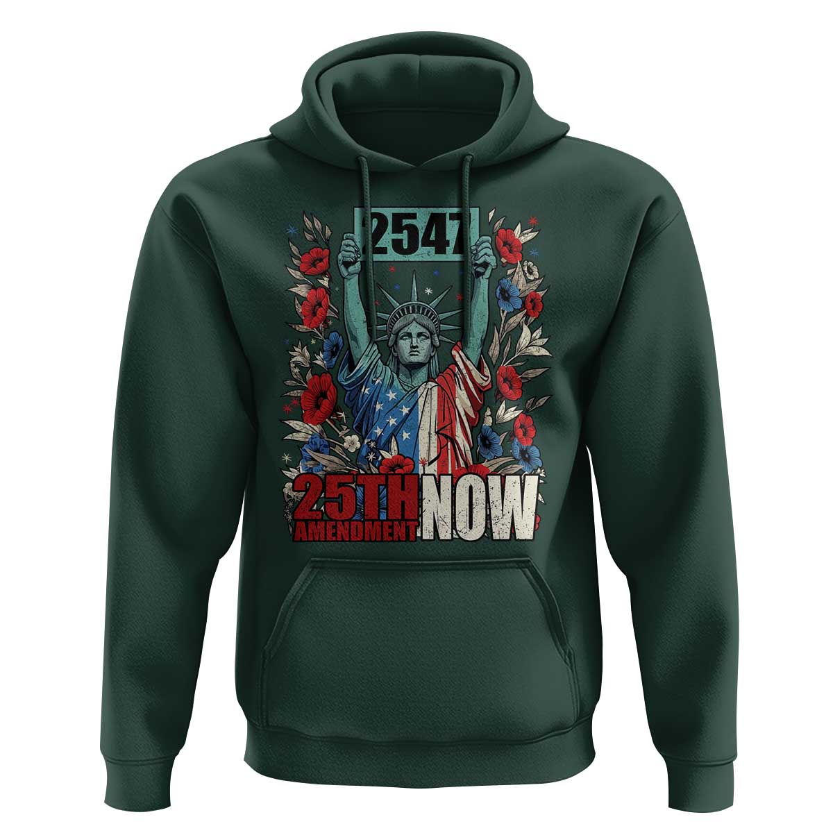 25th Amendment Now 2547 Hoodie Statue of Liberty Floral Political Statement Graphic