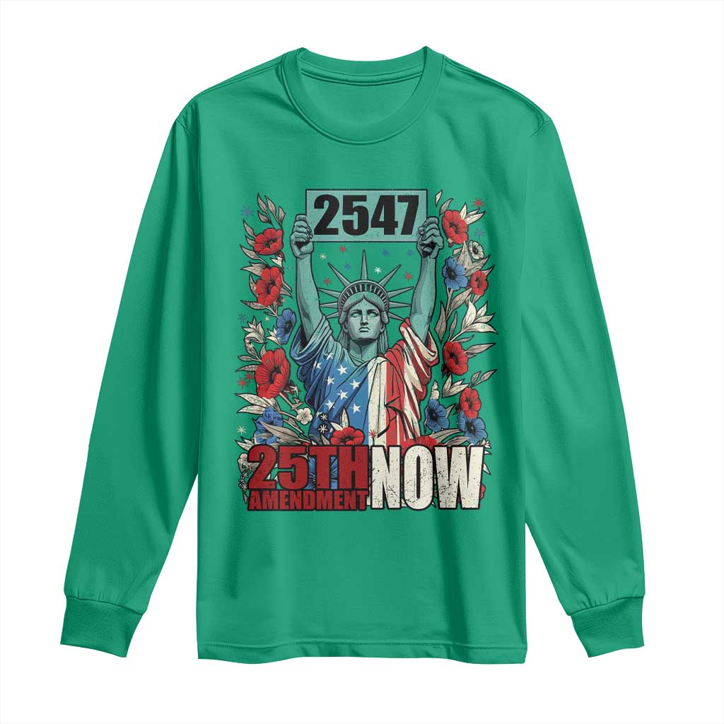 25th Amendment Now 2547 Long Sleeve Shirt Statue of Liberty Floral Political Statement Graphic