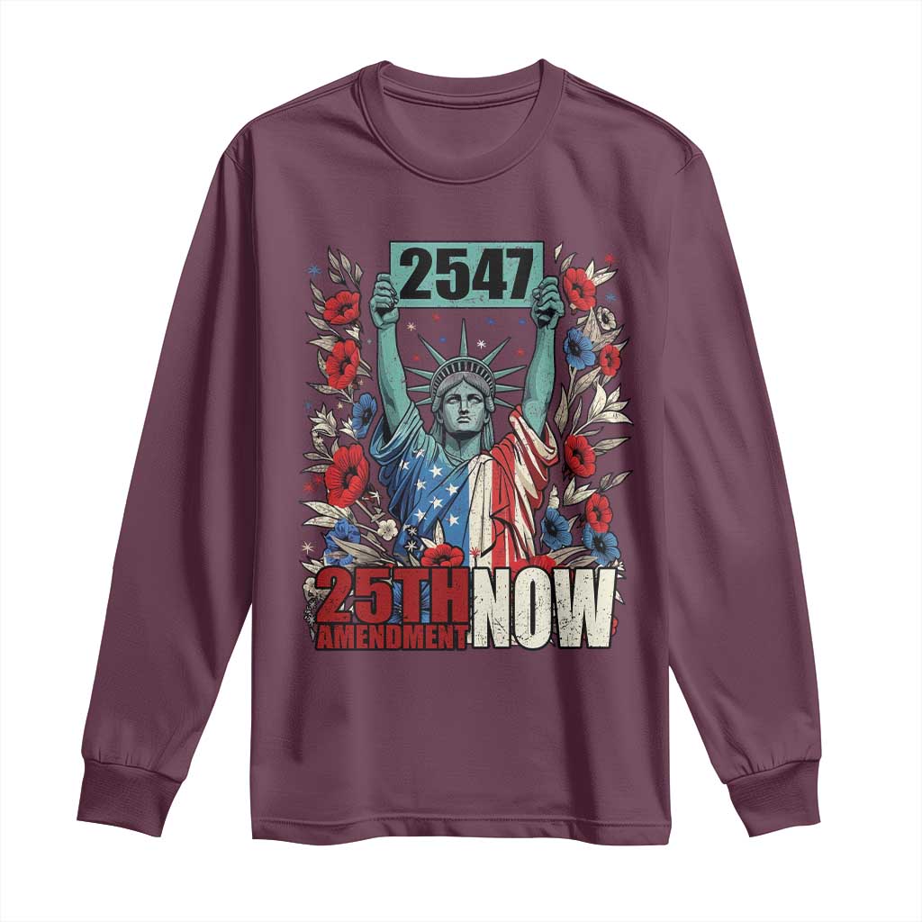 25th Amendment Now 2547 Long Sleeve Shirt Statue of Liberty Floral Political Statement Graphic