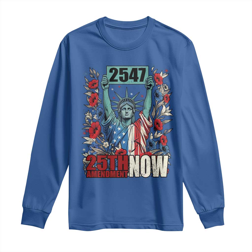 25th Amendment Now 2547 Long Sleeve Shirt Statue of Liberty Floral Political Statement Graphic