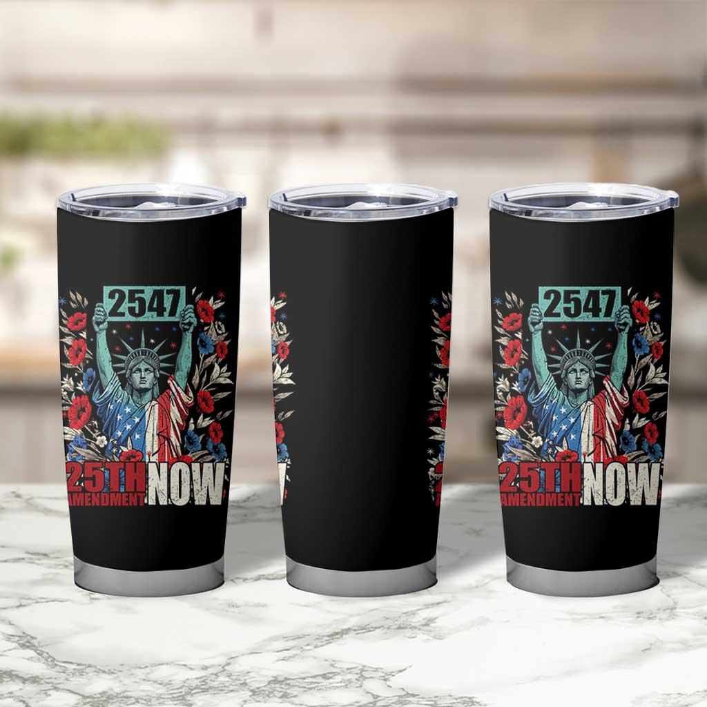 25th Amendment Now 2547 Tumbler Cup Statue of Liberty Floral Political Statement Graphic