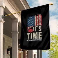 It's Time The 25th Amendment Garden Flag Article II Red Hat Distressed American Flag Graphic