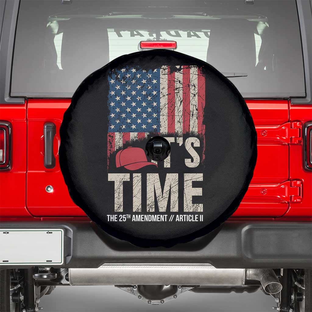 It's Time The 25th Amendment Spare Tire Cover Article II Red Hat Distressed American Flag Graphic
