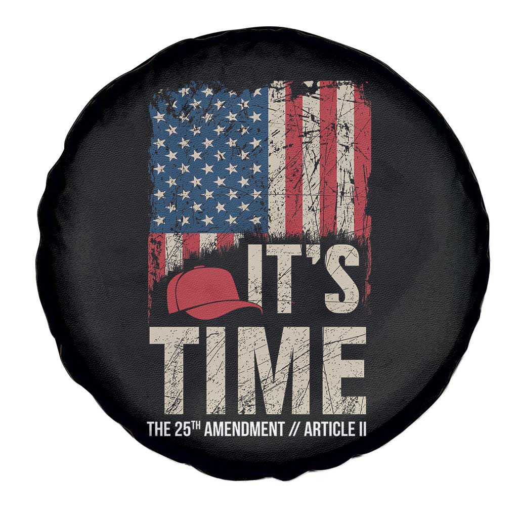 It's Time The 25th Amendment Spare Tire Cover Article II Red Hat Distressed American Flag Graphic