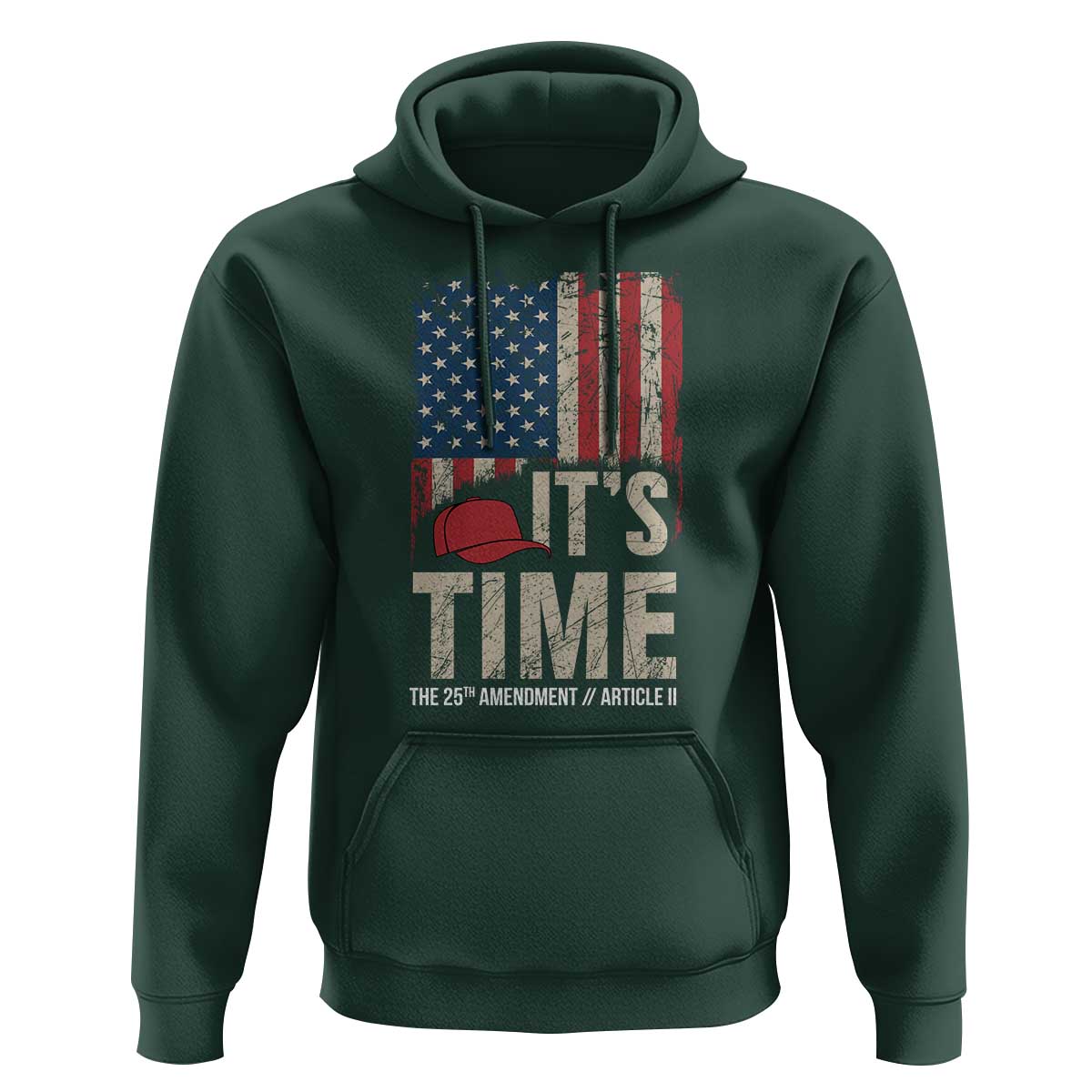 It's Time The 25th Amendment Hoodie Article II Red Hat Distressed American Flag Graphic
