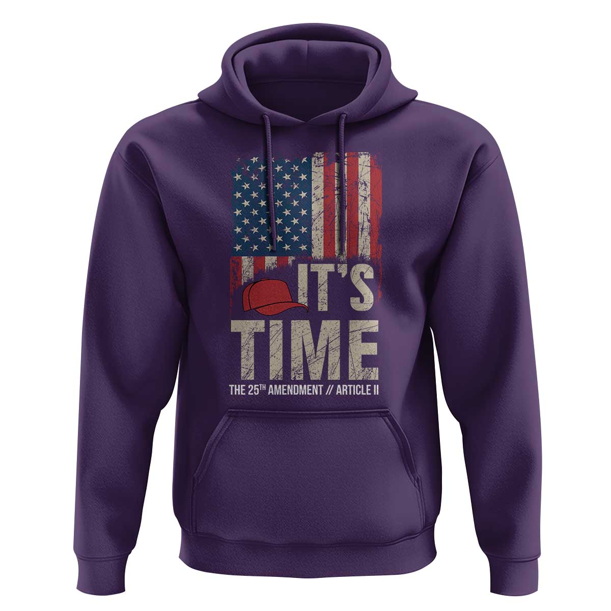 It's Time The 25th Amendment Hoodie Article II Red Hat Distressed American Flag Graphic