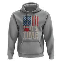 It's Time The 25th Amendment Hoodie Article II Red Hat Distressed American Flag Graphic