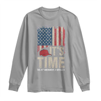 It's Time The 25th Amendment Long Sleeve Shirt Article II Red Hat Distressed American Flag Graphic