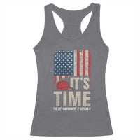 It's Time The 25th Amendment Racerback Tank Top Article II Red Hat Distressed American Flag Graphic