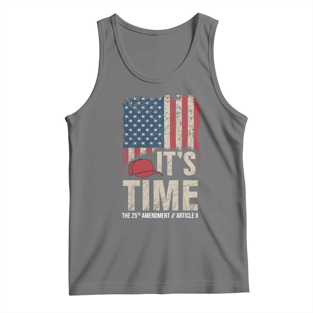 It's Time The 25th Amendment Tank Top Article II Red Hat Distressed American Flag Graphic
