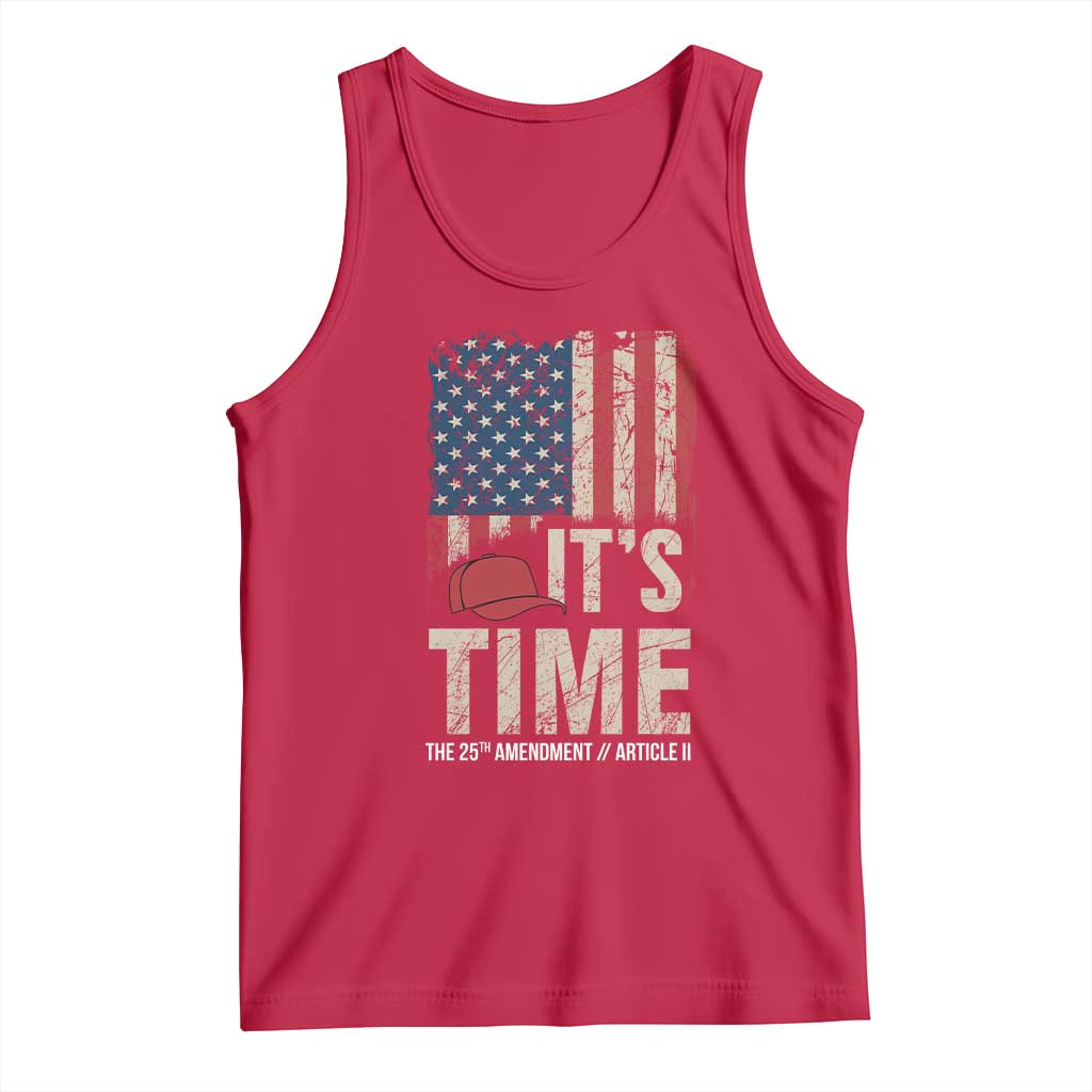 It's Time The 25th Amendment Tank Top Article II Red Hat Distressed American Flag Graphic