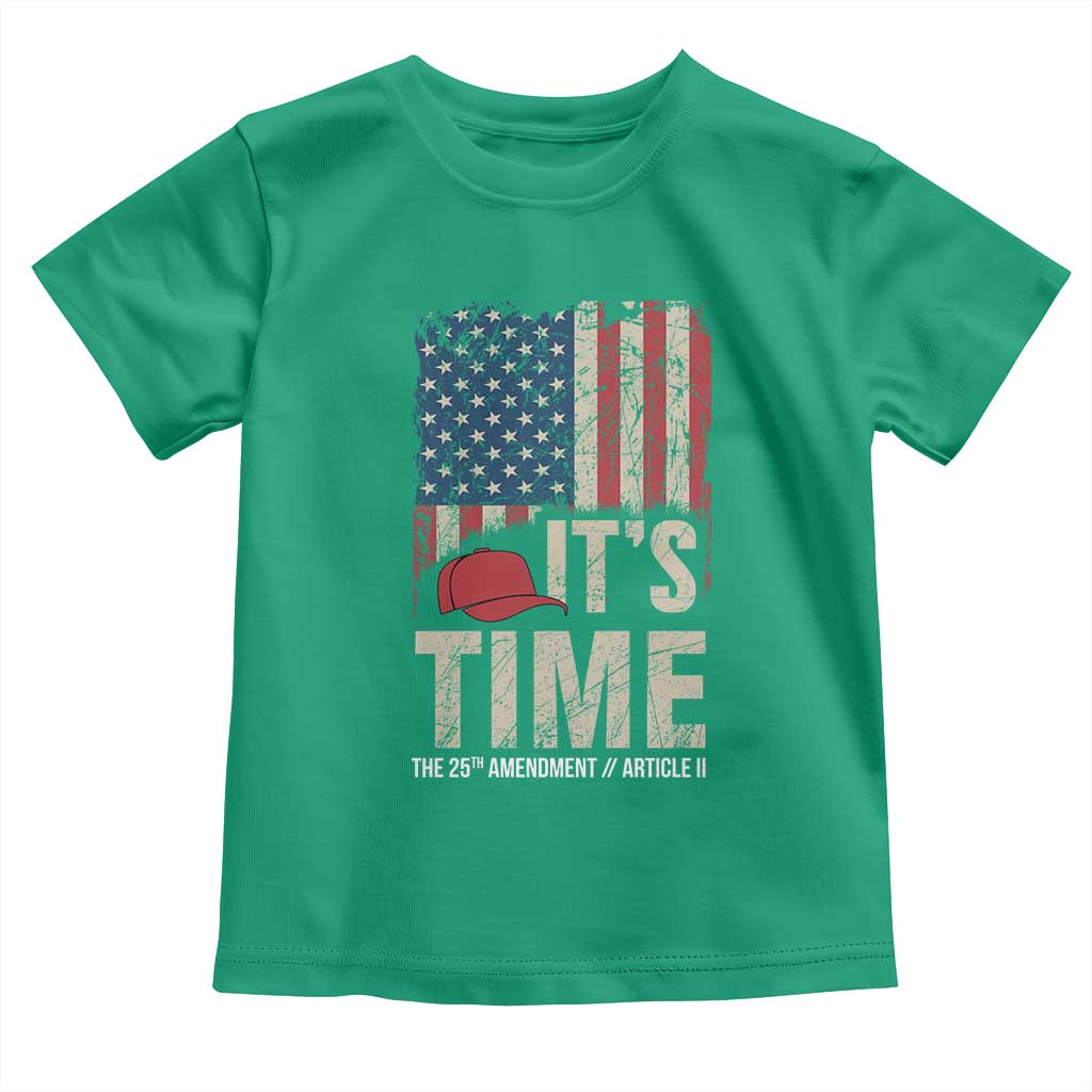 It's Time The 25th Amendment Toddler T Shirt Article II Red Hat Distressed American Flag Graphic
