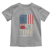 It's Time The 25th Amendment Toddler T Shirt Article II Red Hat Distressed American Flag Graphic