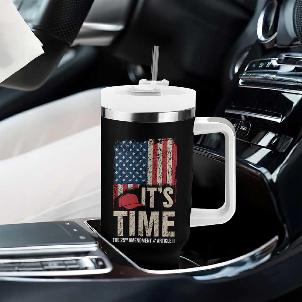 It's Time The 25th Amendment Tumbler With Handle Article II Red Hat Distressed American Flag Graphic