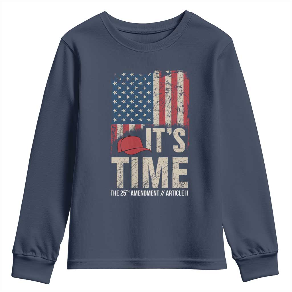 It's Time The 25th Amendment Youth Sweatshirt Article II Red Hat Distressed American Flag Graphic