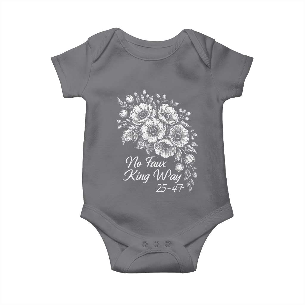 No Faux King Way 25 47 Baby Onesie Floral Bouquet Resist Authoritarian 25th Amendment