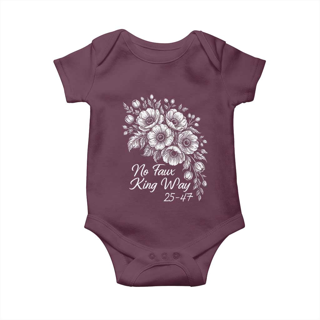 No Faux King Way 25 47 Baby Onesie Floral Bouquet Resist Authoritarian 25th Amendment