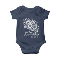 No Faux King Way 25 47 Baby Onesie Floral Bouquet Resist Authoritarian 25th Amendment