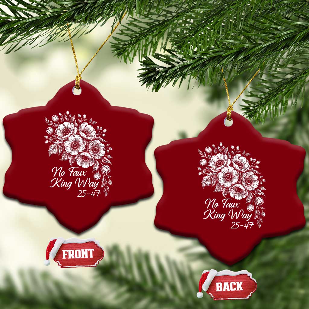 No Faux King Way 25 47 Ceramic Ornament Floral Bouquet Resist Authoritarian 25th Amendment