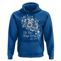 No Faux King Way 25 47 Hoodie Floral Bouquet Resist Authoritarian 25th Amendment