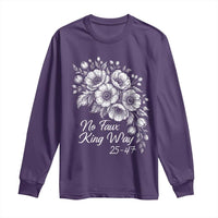 No Faux King Way 25 47 Long Sleeve Shirt Floral Bouquet Resist Authoritarian 25th Amendment