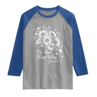No Faux King Way 25 47 Raglan Shirt Floral Bouquet Resist Authoritarian 25th Amendment