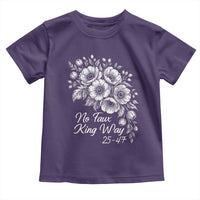 No Faux King Way 25 47 Toddler T Shirt Floral Bouquet Resist Authoritarian 25th Amendment